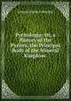 Pyritologia: Or, a History of the Pyrites, the Principal Body of the Mineral Kingdom ., Johann Friedrich Henckel 