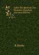 Ueber Die Methode Der Kleinsten Quadrate (German Edition), R Henke 