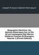 Biographie Maritime: Ou, Notices Historiques Sur La Vie Et Les Campagnes Des Marins Celebres Francais Et Etrangers, Volume 1 (French Edition), Joseph Francois Gabriel Hennequin 