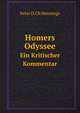 Homers Odyssee. Ein Kritischer Kommentar, Peter D.Ch Hennings 
