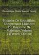 Histoire De Roussillon: Comprenant L'histoire Du Royaume De Majorque, Volume 2 (French Edition), Dominique Marie Joseph Henry 