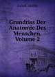 Grundriss Der Anatomie Des Menschen, Volume 2, Jacob Henle 