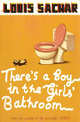 There's a Boy in the Girls' Bathroom, Sachar, Louis 