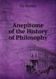 Anepitome of the History of Philosophy, Cs Henry 
