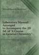 Laboratory Manual: Arranged to Accompany the 2D Ed. of "A Course in General Chemistry", William Edwards Henderson 