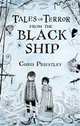 Tales of Terror from the Black Ship, Chris Priestley 