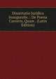 Dissertatio Juridica Inauguralis .: De Poena Carceris, Quam . (Latin Edition), 