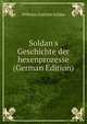 Soldan's Geschichte der hexenprozesse (German Edition), Wilhelm Gottlieb Soldan 