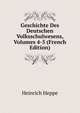 Geschichte Des Deutschen Volksschulwesens, Volumes 4-5 (French Edition), Heinrich Heppe 