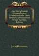 Aus Deutschlands Grossen Tagen: Erlebnisse Eines 24ers Deutsch-franzosischen Kriege (German Edition), Jahn Hermann 