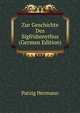 Zur Geschichte Des Sigfridsmythus (German Edition), Patzig Hermann 
