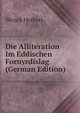 Die Alliteration Im Eddischen Fornyrdislag (German Edition), Wenck Herbert 