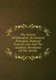 The Science Of Education, Its General Principles Deduced From Its Aim And The Aesthetic Revelation Of The World;, 