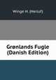 Gronlands Fugle (Danish Edition), Winge H. (Herluf) 