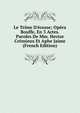 Le Tr?ne D'?cosse; Op?ra Bouffe, En 3 Actes. Paroles De Mm. Hector Cr?mieux Et Aphe Jaime (French Edition), 