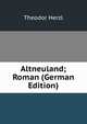 Altneuland; Roman (German Edition), Theodor Herzl 