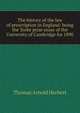 The history of the law of prescription in England: being the Yorke prize essay of the University of Cambridge for 1890, Thomas Arnold Herbert 