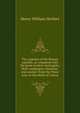 The captains of the Roman republic, as compared with the great modern strategists; their campaigns, character, and conduct from the Punic wars to the death of Caesar, Henry William Herbert 