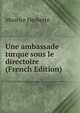 Une ambassade turque sous le directoire (French Edition), Maurice Herbette 