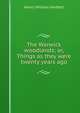 The Warwick woodlands; or, Things as they were twenty years ago, Henry William Herbert 