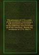The prisoners of 1776; a relic of the revolution. Containing a full and particular account of the sufferings and privations of all the American . during the revolution of 1776. Also, a, 