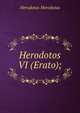 Herodotos VI (Erato);, Herodotus Herodotus 