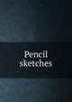 Pencil sketches, 