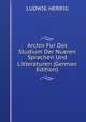 Archiv Fur Das Studium Der Nueren Sprachen Und Litteraturen (German Edition), LUDWIG HERRIG 