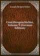 Conciliengeschichte, Volume 9 (German Edition), Joseph Hergenrother 