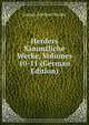 Herders Sammtliche Werke, Volumes 10-11 (German Edition), Johann Gottfried Herder 