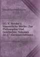 J.G. V. Herder's S?mmtliche Werke: Zur Philosophie Und Geschichte, Volumes 26-27 (German Edition), Johann Gottfried Herder 