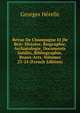 Revue De Champagne Et De Brie: Histoire, Biographie, Archaeologie, Documents Inedits, Bibliographie, Beaux-Arts, Volumes 23-24 (French Edition), Georges Herelle 
