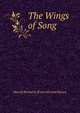 The Wings of Song, Harold Brainerd. [from old catal Hersey 