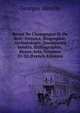 Revue De Champagne Et De Brie: Histoire, Biographie, Archaeologie, Documents Inedits, Bibliographie, Beaux-Arts, Volumes 21-22 (French Edition), Georges Herelle 