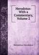Herodotus: With a Commentary, Volume 2, Herodotus Herodotus 