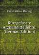 Kurzgefasste Arzneimittellehre. (German Edition), Constantine Hering 