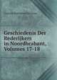 Geschiedenis Der Rederijkers in Noordbrabant, Volumes 17-18, Cornelis Rudolphus Hermans 