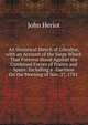 An Historical Sketch of Gibraltar, with an Account of the Siege Which That Fortress Stood Against the Combined Forces of France and Spain: Including a . Garrison On the Morning of Nov. 27, 1781 ., John Heriot 