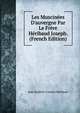 Les Muscin?es D'auvergne Par Le Fr?re H?ribaud Joseph. (French Edition), Jean Baptiste Caumel Heribaud 