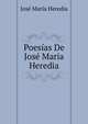 Poesias De Jose Maria Heredia, Jose Maria Heredia 