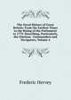 The Naval History of Great Britain: From the Earliest Times to the Rising of the Parliament in 1779. Describing, Particularly, the Glorious . Commanders and Navigators, Volume 4, Frederic Hervey 