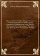 Piles and Pile-Driving: Being a Reprint of Some of the Articles Which Have Appeared in Engineering News On Pile Driving and the Safe Load of Piles and . On "Bearing Piles" by Rudolph Hering ., Arthur Mellen Wellington 