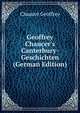 Geoffrey Chaucer's Canterbury-Geschichten (German Edition), Geoffrey Chaucer 