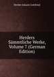 Herders Sammtliche Werke, Volume 7 (German Edition), Johann Gottfried Herder 