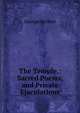 The Temple,: Sacred Poems, and Private Ejaculations, George Herbert 
