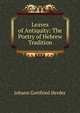 Leaves of Antiquity: The Poetry of Hebrew Tradition, Johann Gottfried Herder 