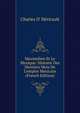 Maximilien Et Le Mexique: Histoire Des Derniers Mois De L'empire Mexicain (French Edition), Charles d' H?ricault 