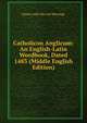 Catholicon Anglicum: An English-Latin Wordbook, Dated 1483 (Middle English Edition), Sidney John Hervon Herrtage 