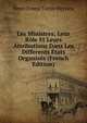 Les Ministres; Leur Role Et Leurs Attributions Dans Les Differents Etats Organises (French Edition), Henri Ernest Victor Hervieu 