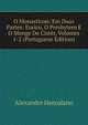 O Monasticon: Em Duas Partes: Eurico, O Presbytero E O Monge De Cister, Volumes 1-2 (Portuguese Edition), Alexandre Herculano 